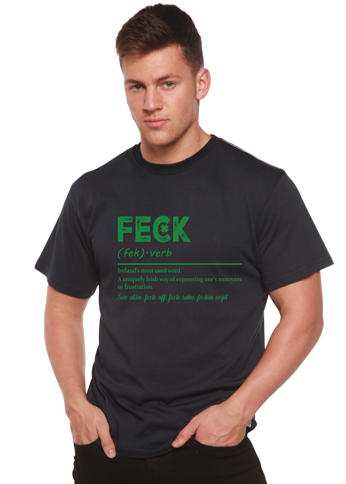 Feck Irish St Patricks Day Unisex Bamboo/Cotton Graphic T-Shirt
